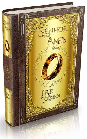 [The Lord Of The Rings 01] • O Senhor dos Aneis - A Sociedade do Anel - livro 1- J. R. R. Tolkien